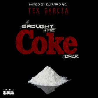 I Brought the Coke Back by DJ Rapid Ric