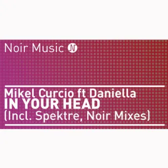 In Your Head by Mikel Curcio