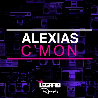 C'Mon by Alexias