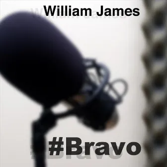 Bravo by William James