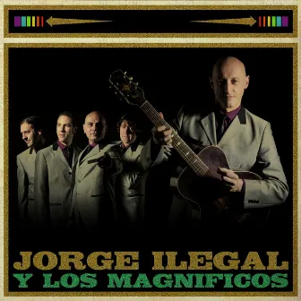 Nuevo Rumbo by Jorge Ilegal y los Magníficos