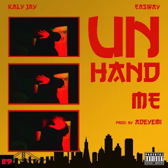 Unhand Me by Kaly Jay