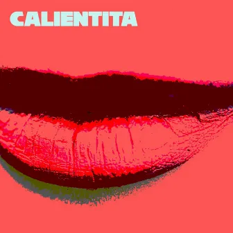 Calientita by Dani S