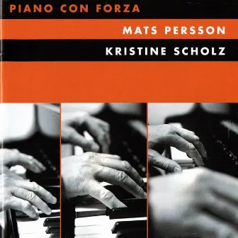 Piano con forza by Mats Persson