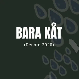 Bara Kåt (Denaro 2020) by DJ Loppetiss