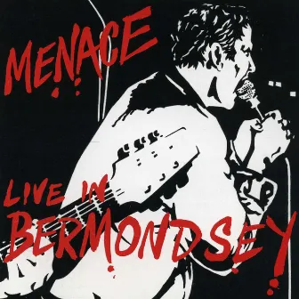 Live In Bermondsey by Menace