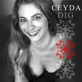 Dig by Ceyda