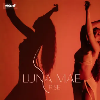 Rise by Luna Mae