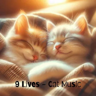 9 Lives - Cat Music by Cat Music!