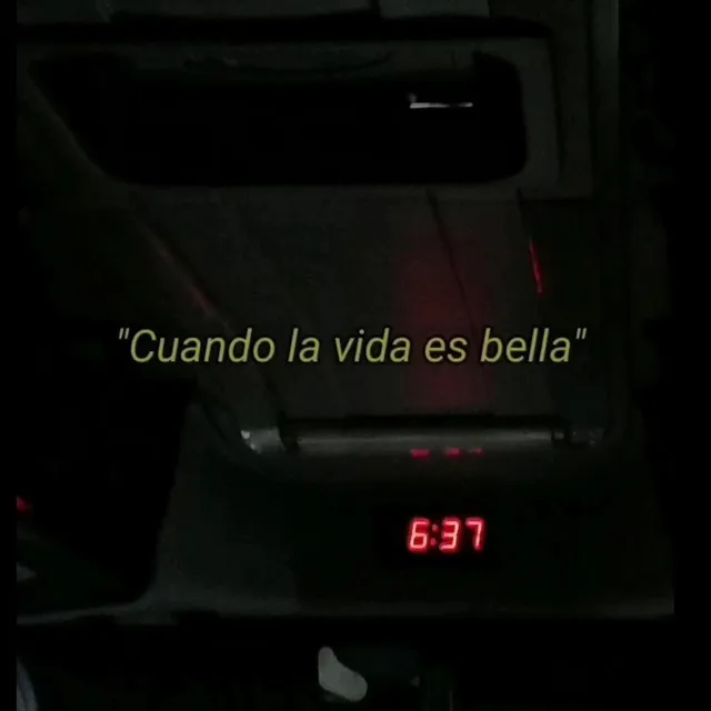 Cuando La Vida Es Bella