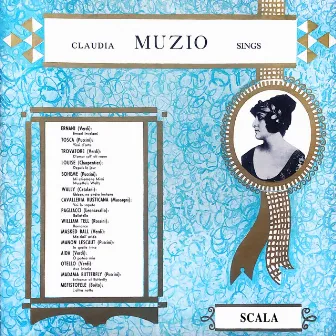 Claudia Muzio Sings by Claudia Muzio