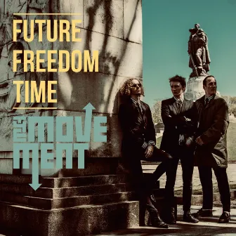 Future Freedom Time by The Movement