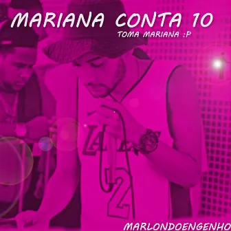 Mariana Conta Dez by MARLON DO ENGENHO