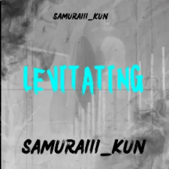 Levitating (Slowed Version) by Samuraiii_Kun