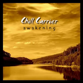 Awakening by Chill Carrier