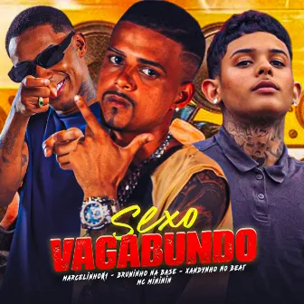 Sexo Vagabundo by Bruninho na Base