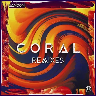 Coral Remixes by Landoni