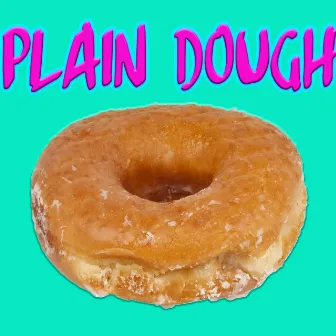 Plain Dough by Chamagic