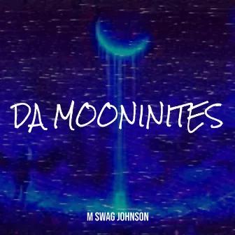 Da Mooninites by M Swag Johnson