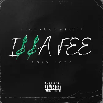 Issa Fee by Vinnyboymisfit