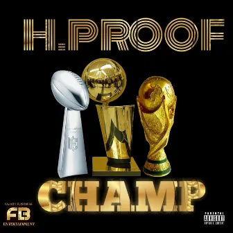 Champ by H.Proof