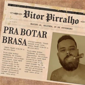 Pra Botar Brasa by Vitor Pirralho