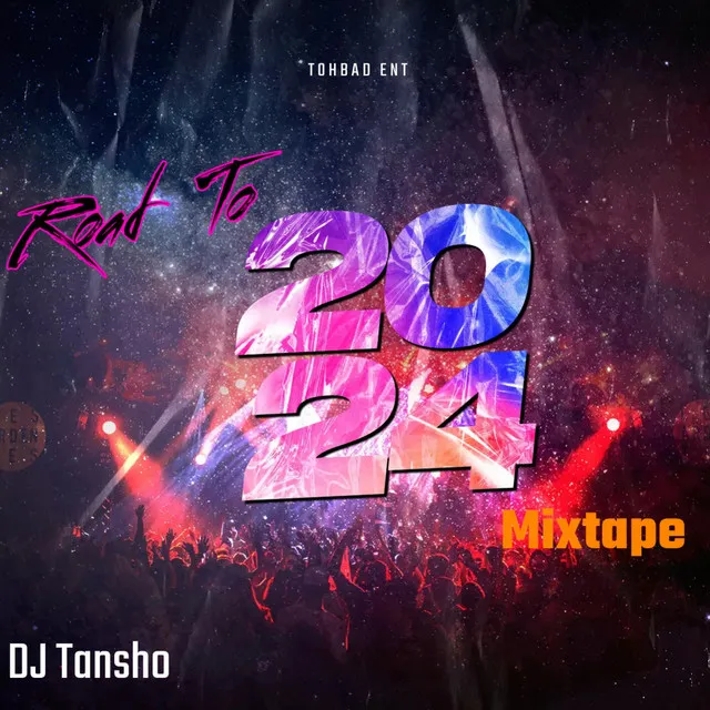 Road To 2024 (Mixtape)