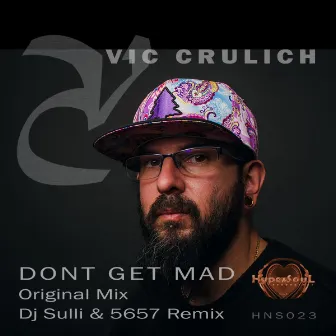 Don't get Mad by Vic Crulich