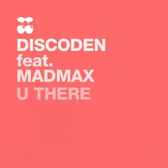 U There by DiscoDen