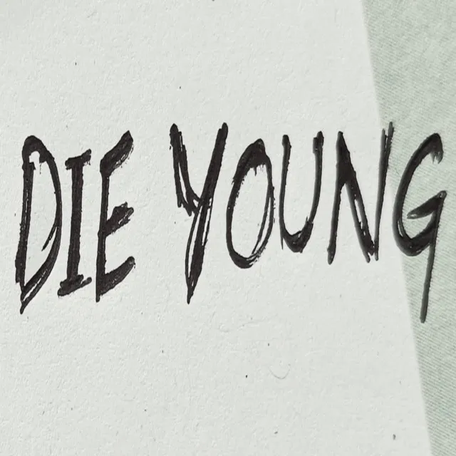 Die Young