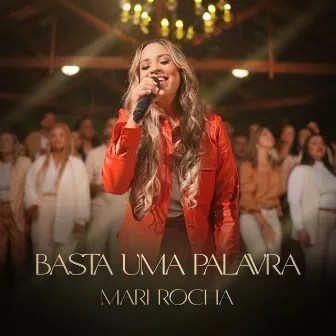 Basta uma Palavra by Mari Rocha