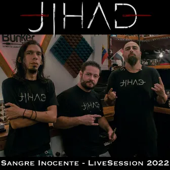 Sangre Inocente: Live Session by Jihad