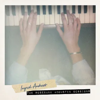 The Rosebank Acoustic Sessions by Ingrid Andress