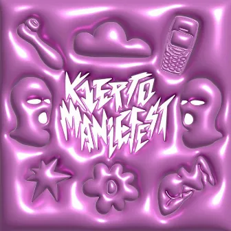 Klepto Maniefest by Kleptos