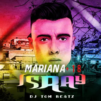 Mariana +18 by DJ Tom Beatz