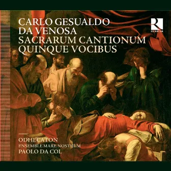 Gesualdo da Venosa: Sacrarum cantionum quinque vocibus by Liuwe Tamminga