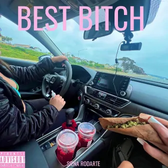 Best Bitch by Siena Rodarte