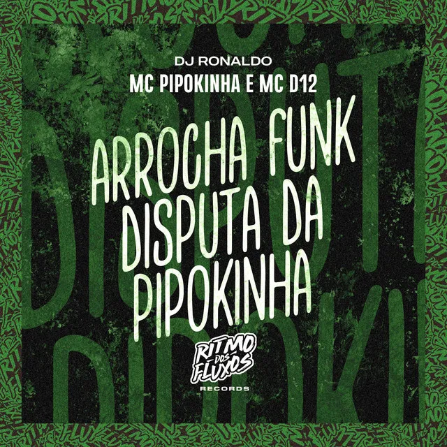 Arrocha Funk Disputa da Pipokinha