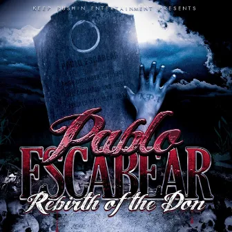 Rebirth Of The Don by Pablo Escabear