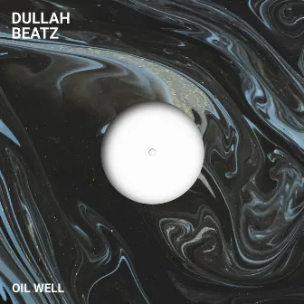 Oil Well by Dullah Beatz