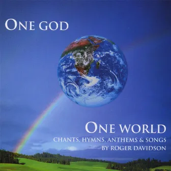 One God One World by Roger Davidson