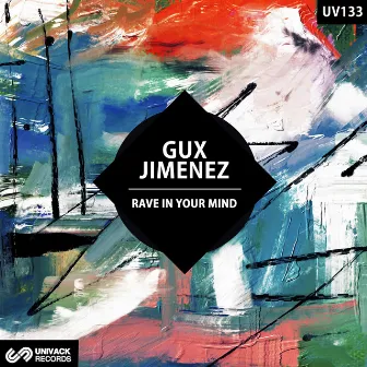 Rave In You Mind by Gux Jimenez