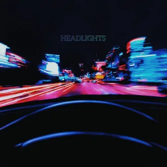 HEADLIGHTS by MISTVRT