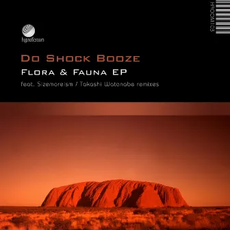 Flora & Fauna EP by Do Shock Booze