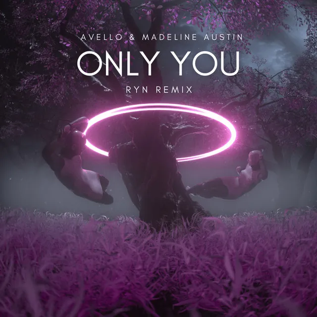 Only You (RYN Remix)