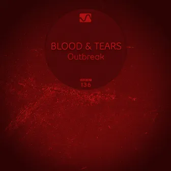 Outbreak by Blood & Tears