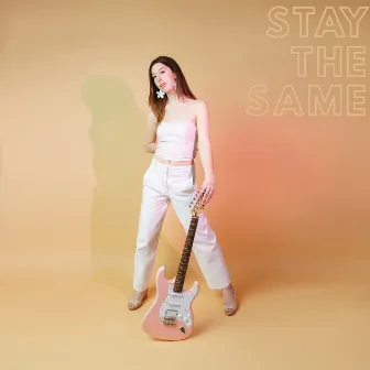 Stay the Same by Micah Sage