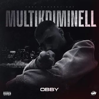 Multikriminell by Obby