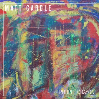 Purple Crayon by Matt Cardle