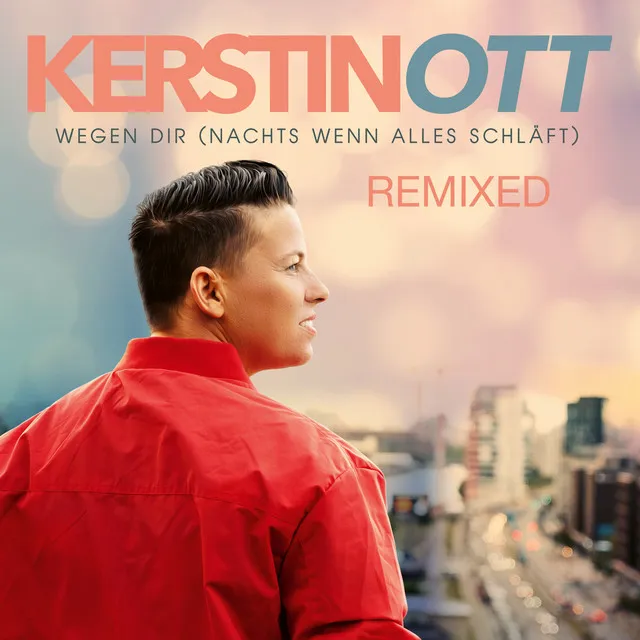 Wegen Dir (Nachts wenn alles schläft) [Remixed]